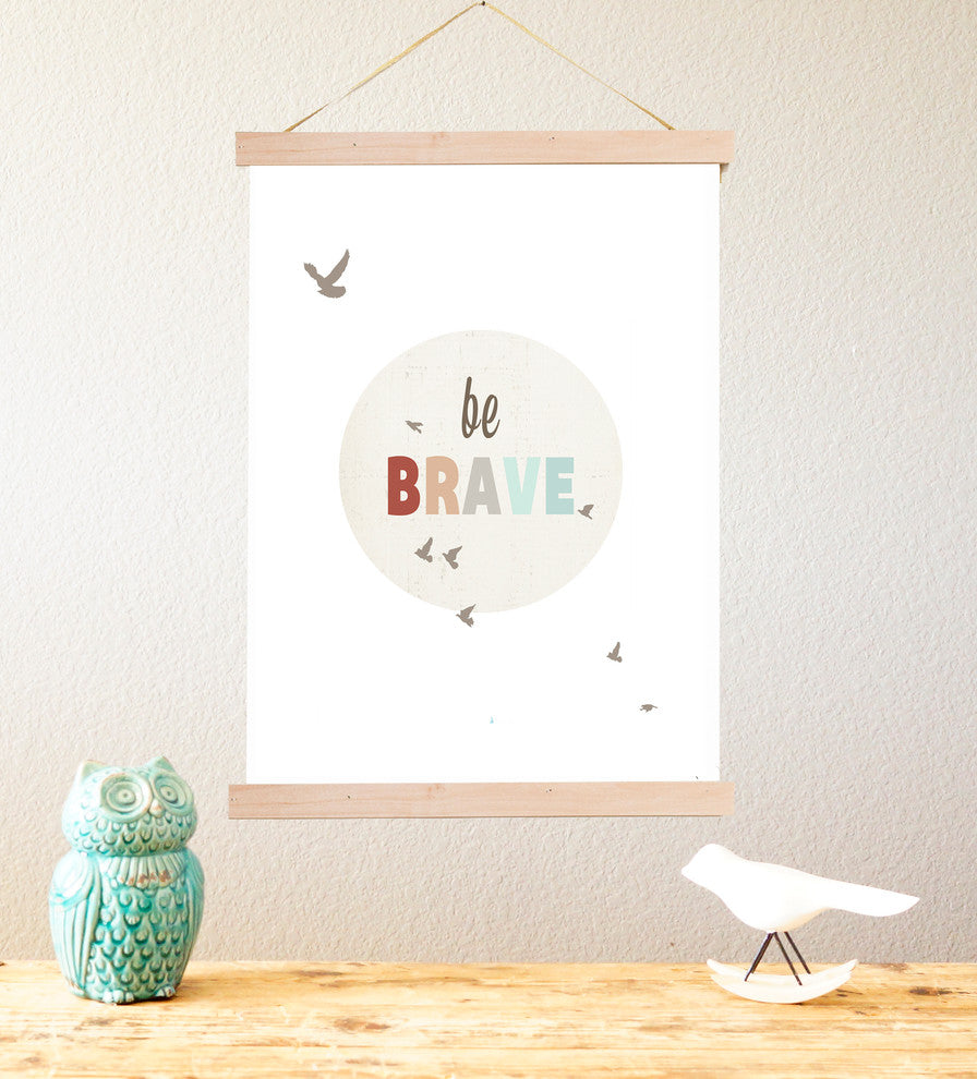 Be Brave 11x14 Children's Wall Art Print