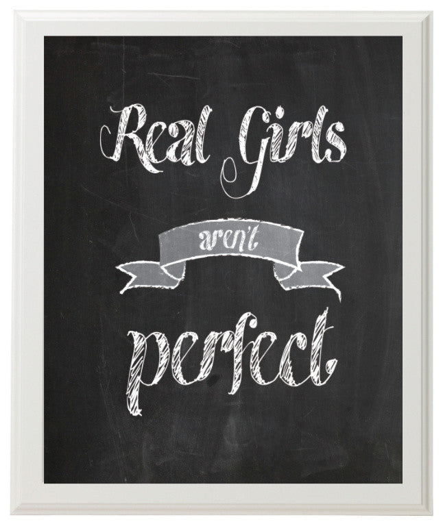 Real Girls Aren't Perfect Paper Print, 24"x36"