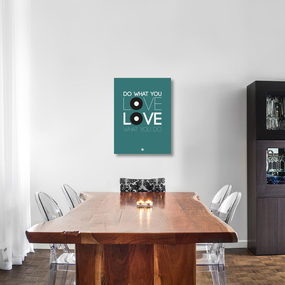"Do What You Love Love What You Do 2" Fine Art Print