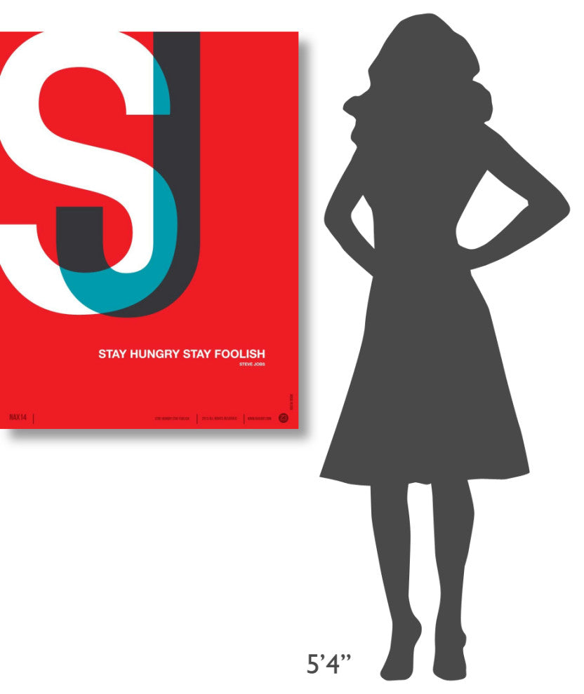 "Stay Hungry Stay Foolish" Poster Fine Art Print