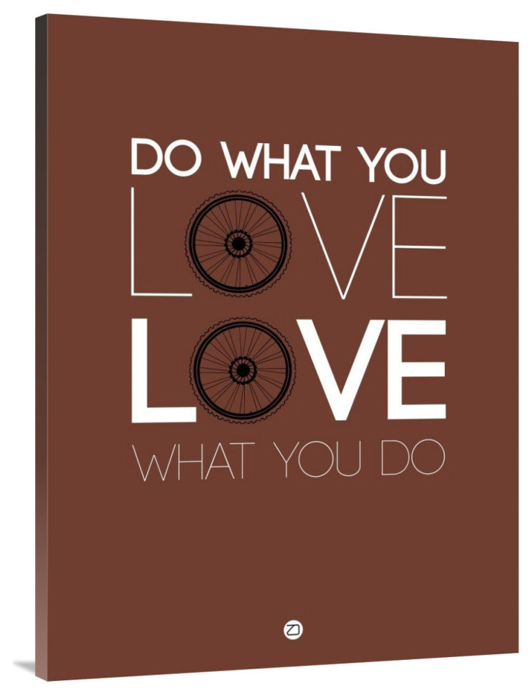 "Do What You Love Love What You Do 8" Fine Art Print