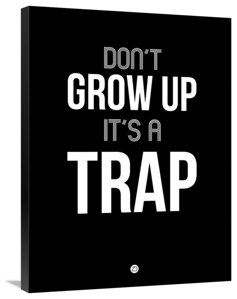 "Don't Grow Up It's a Trap 1" Fine Art Print
