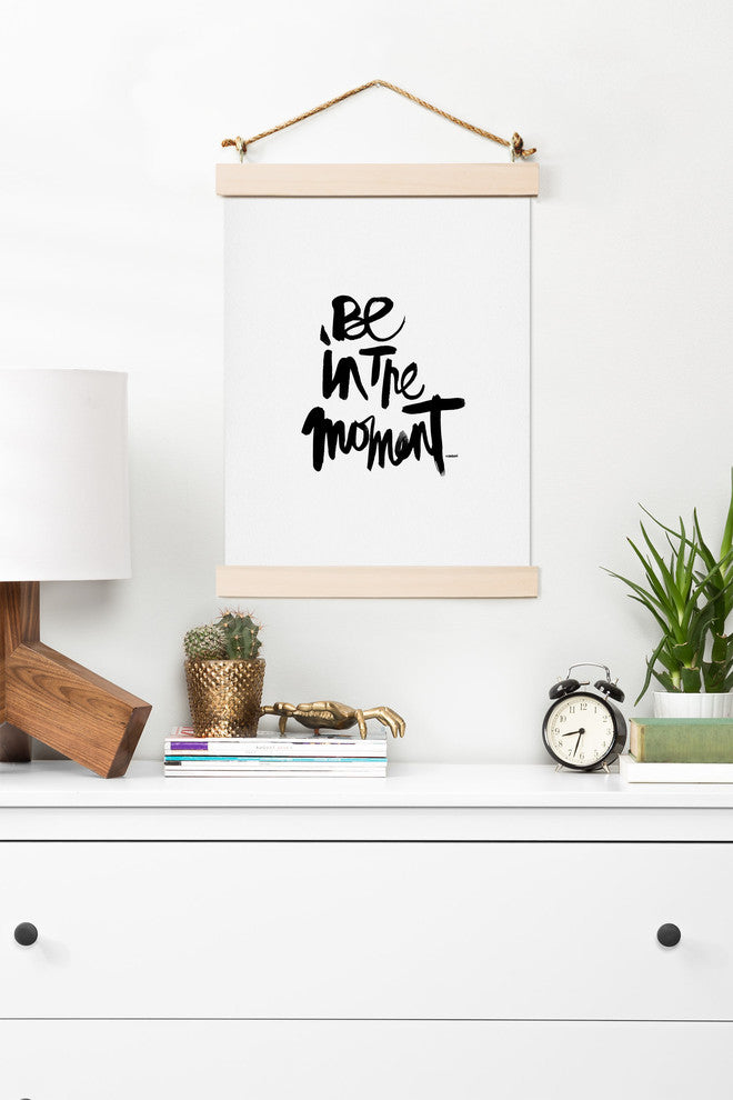 Deny Designs Kal Barteski Be In The Moment Art Print