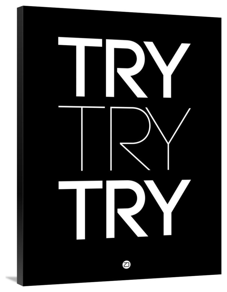 "Try Try Try Poster Black" Fine Art Print