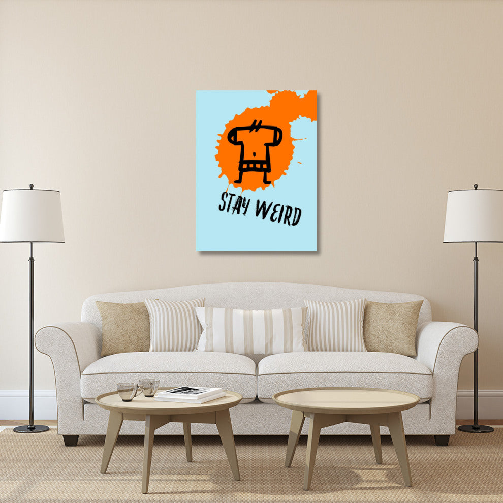 "Stay Weird Poster 1" Fine Art Print