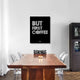 "But First Coffee Poster 2" Fine Art Print