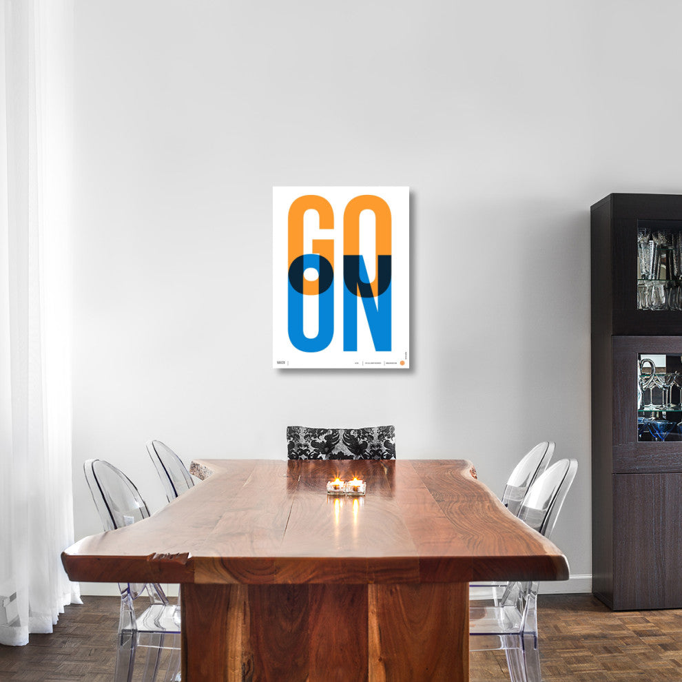 "Go On Poster 1" Fine Art Print