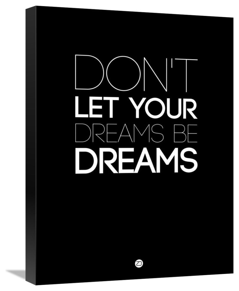 "Don't Let Your Dreams Be Dreams 3" Fine Art Print