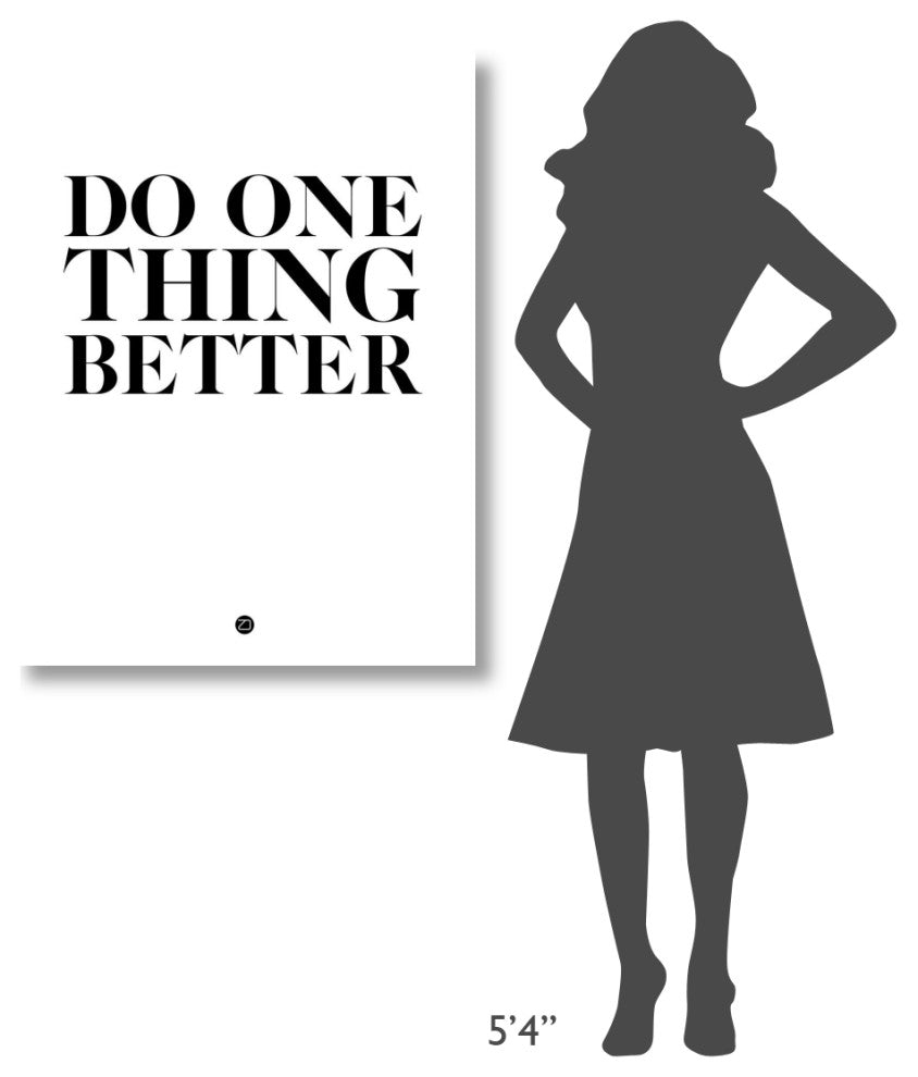 "Do One Thing Better 2" Fine Art Print