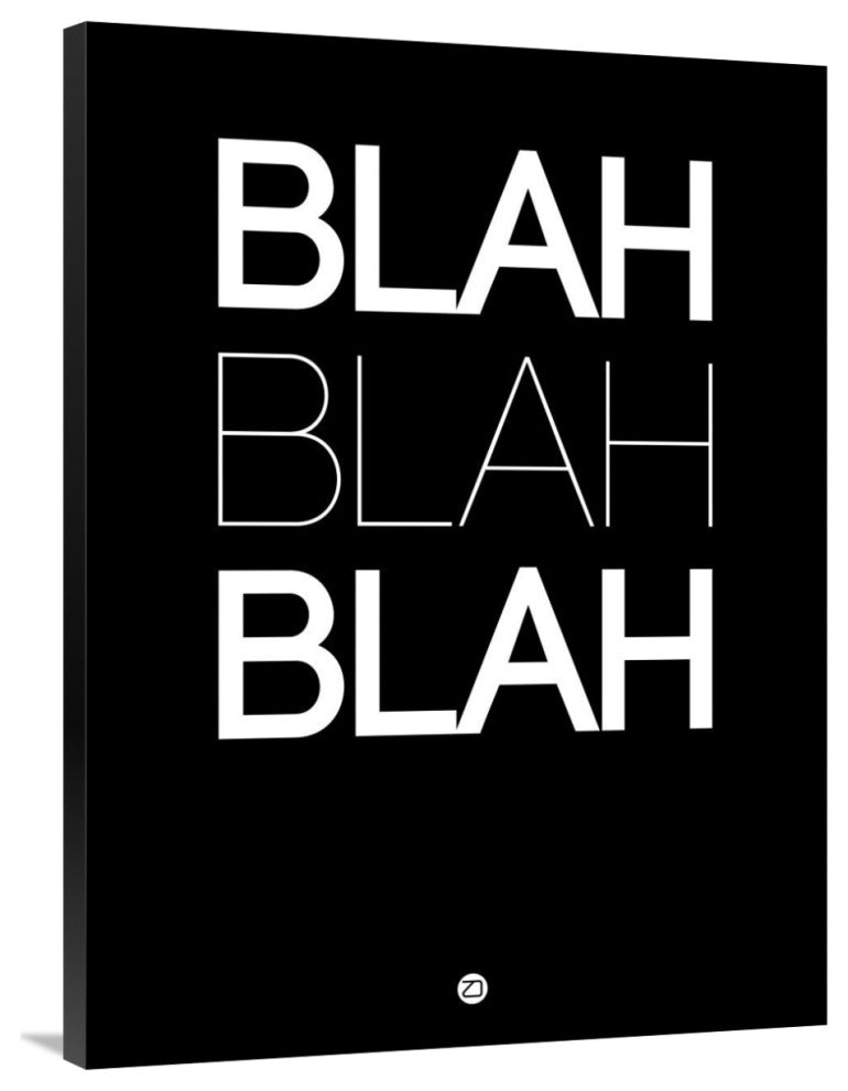 "BLAH BLAH BLAH Black" Poster Fine Art Print