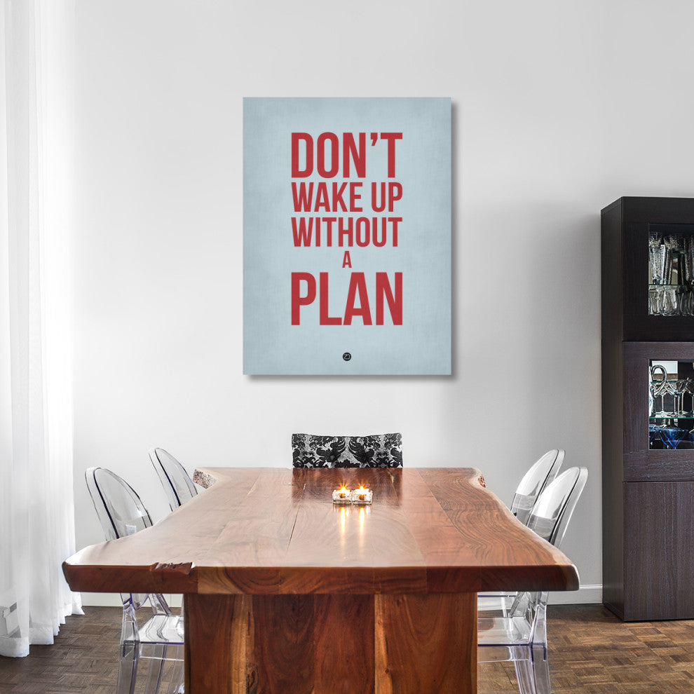 "Don't Wake Up without A Plan 2" Fine Art Print