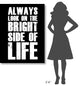 "Bright Side of Life Poster Poster Black" Fine Art Print