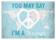 You May Say I'm A Dreamer Map Paper Print, 24"x36"