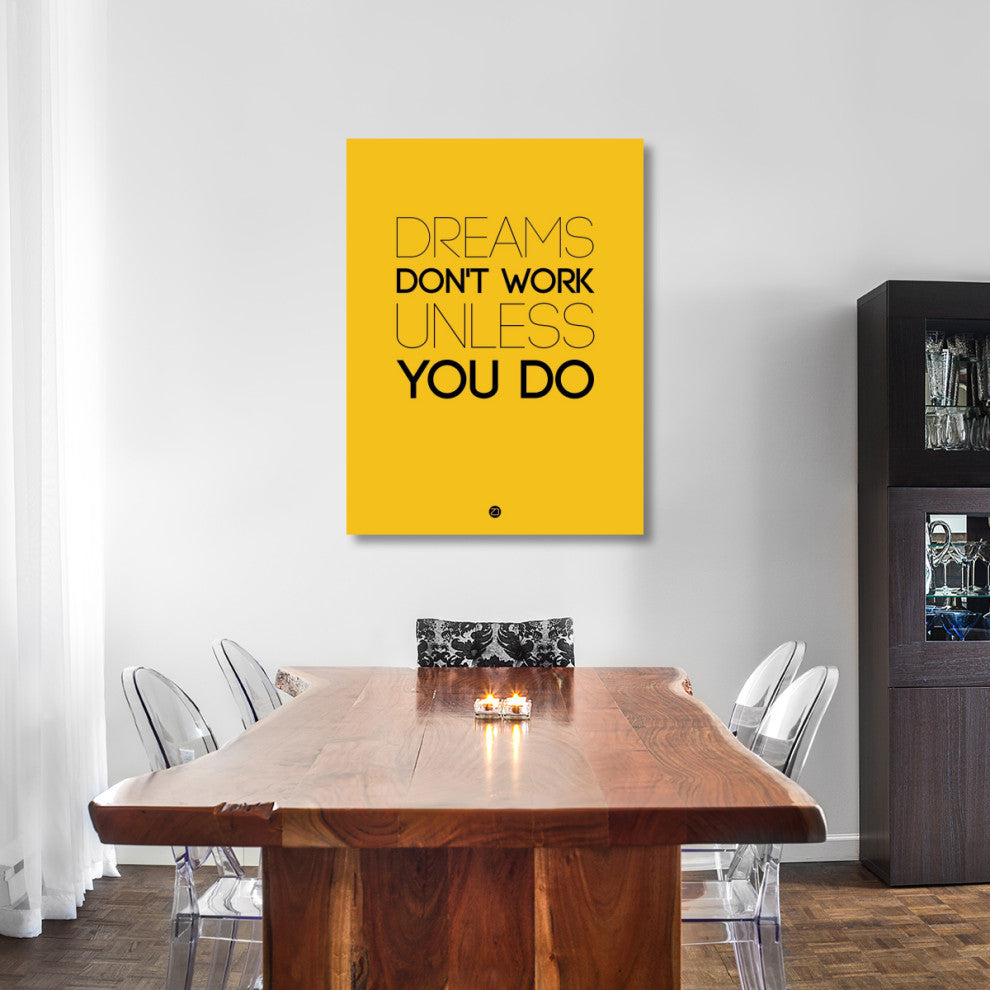 "Dreams Don't Work Unless You Do 1" Fine Art Print