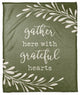 Gather Here with Grateful Hearts 50"x60" Fleece Blanket