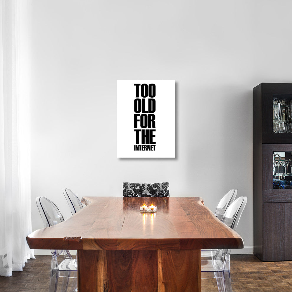 "Too Old for the Internet Poster White" Fine Art Print