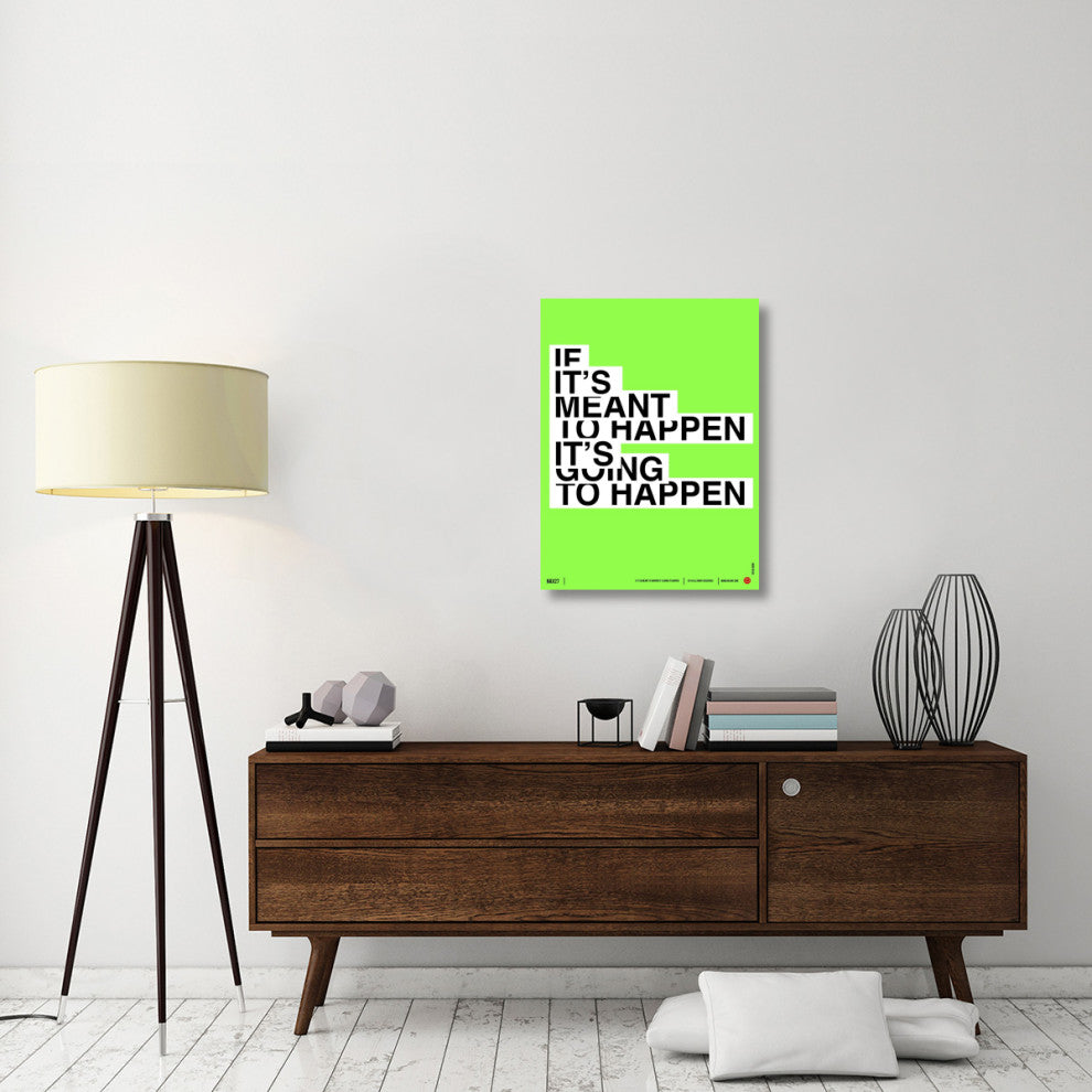 "If It's Meant To Happen" Poster Fine Art Print