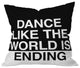 Leeana Benson Dance Like the World Is Ending Outdoor Throw Pillow, 16x16x4