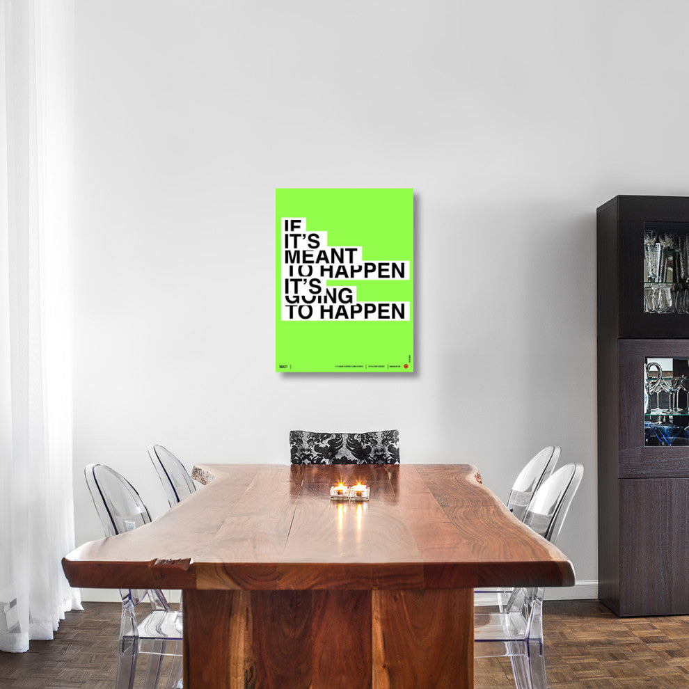 "If It's Meant To Happen" Poster Fine Art Print