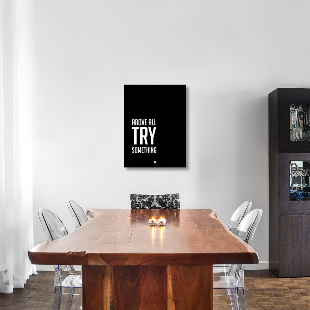 "Above All Try Something Poster 2" Fine Art Print