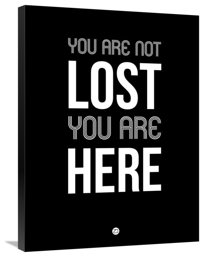 "You Are Not Lost Poster Black" Fine Art Print
