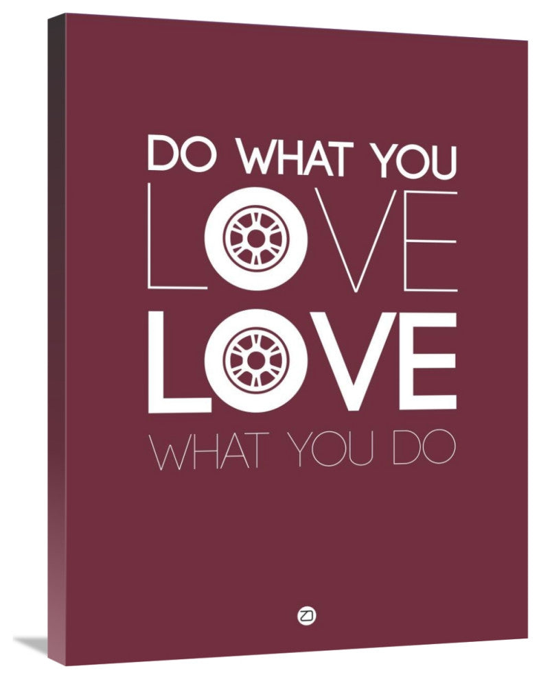 "Do What You Love Love What You Do 7" Fine Art Print