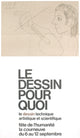 Pablo Picasso, Le Dessin Pour Quoi, 1973