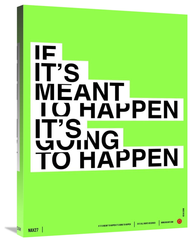 "If It's Meant To Happen" Poster Fine Art Print