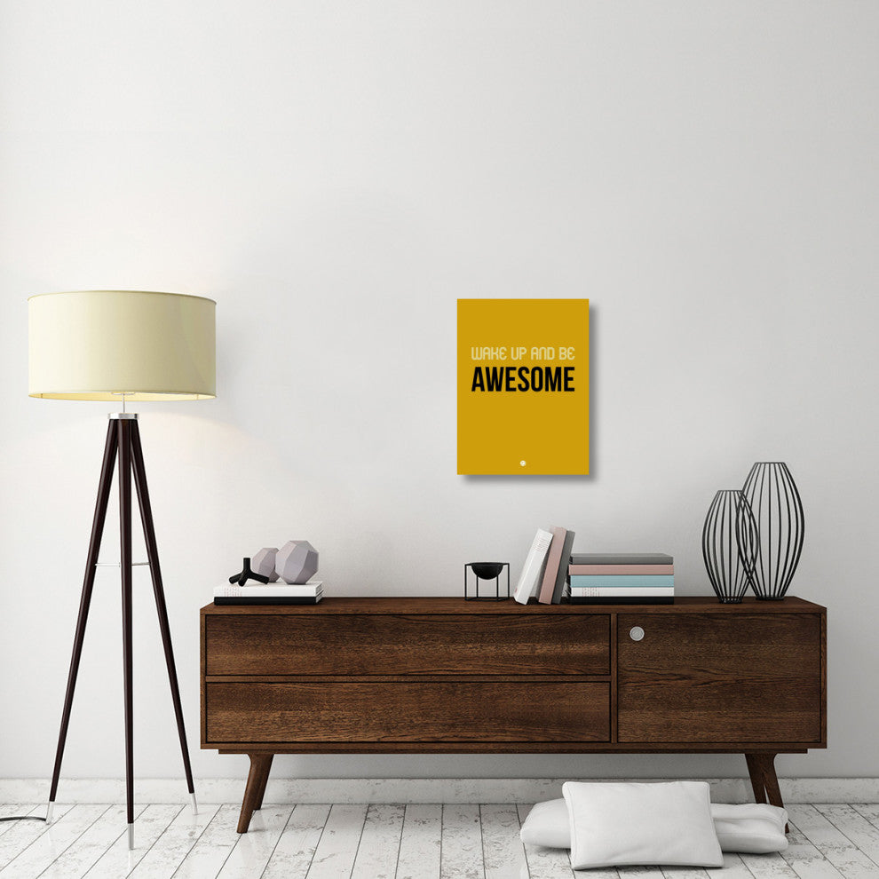 "Wake Up and Be Awesome Poster Yellow" Fine Art Print