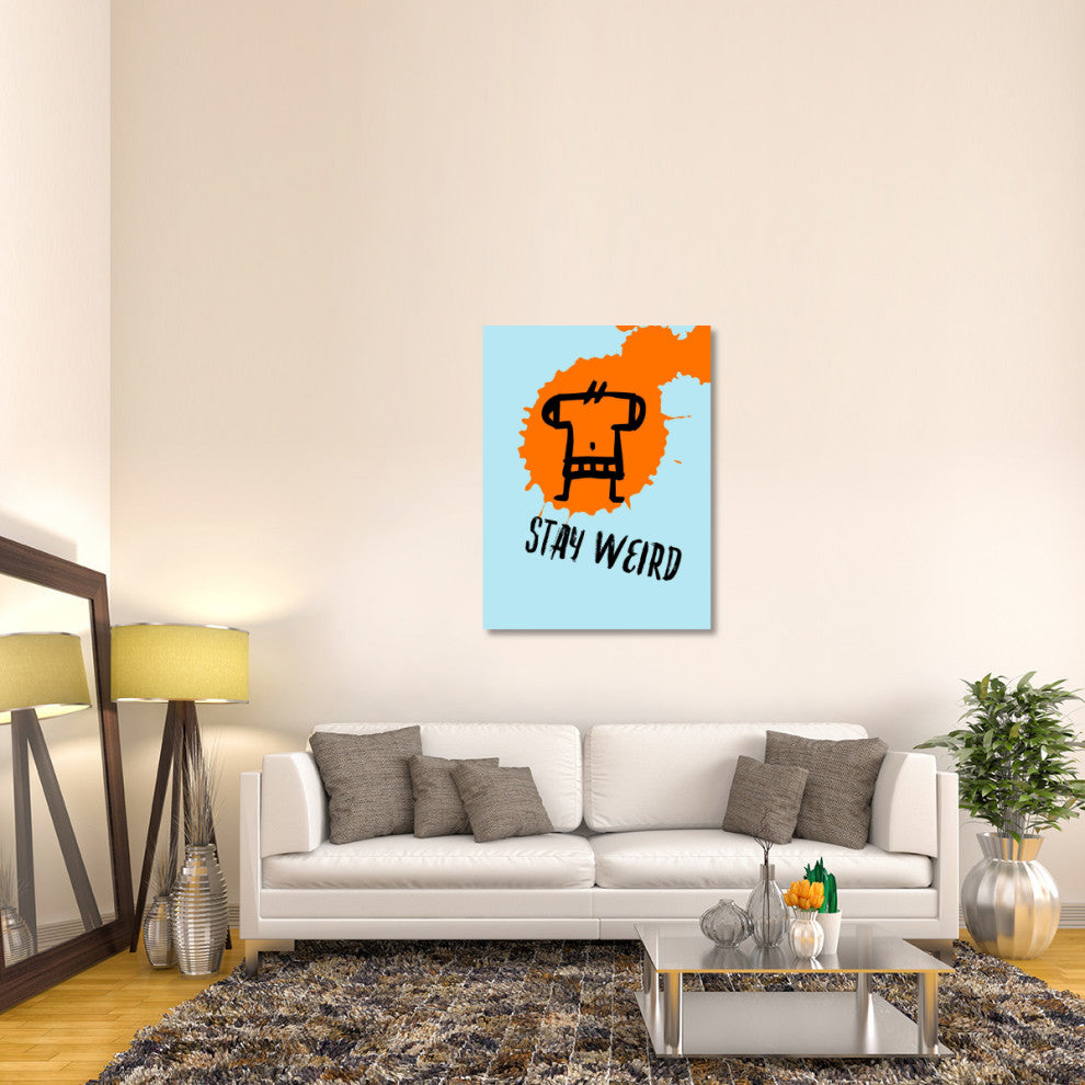 "Stay Weird Poster 1" Fine Art Print