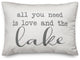All You Need Is Love And The Lake Script Outdoor Lumbar Pillow