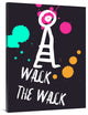 "Walk The Walk Poster 2" Fine Art Print