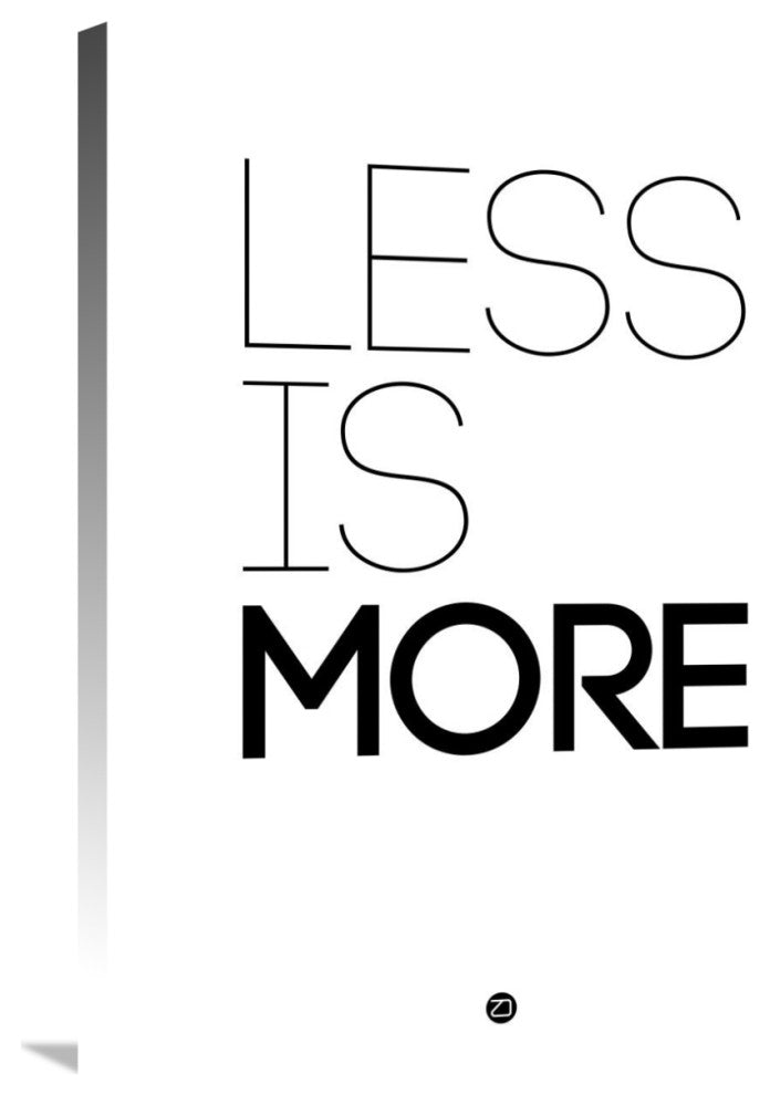 "Less Is More Poster White" Fine Art Print