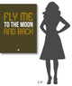 "Fly Me To The Moon And Back" Fine Art Print