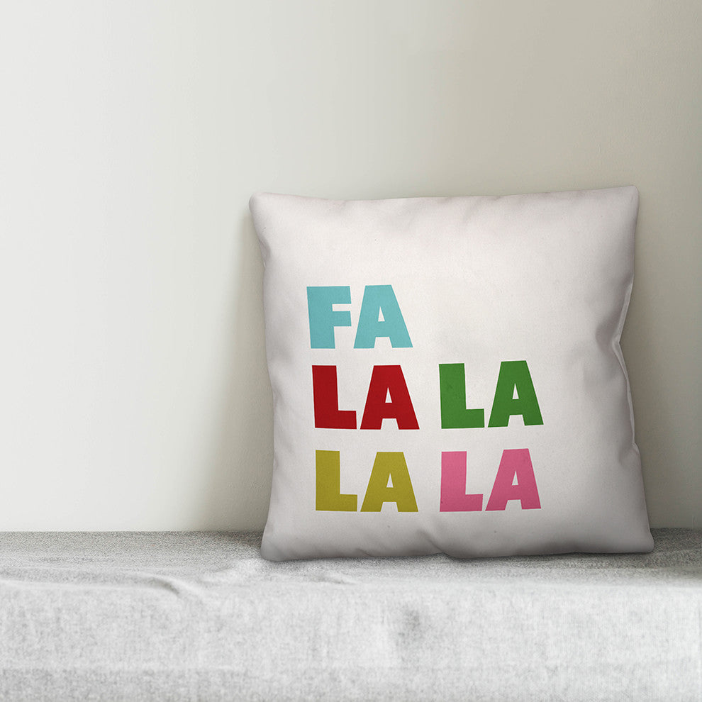 Fa La La La La Throw Pillow, 18"x18"