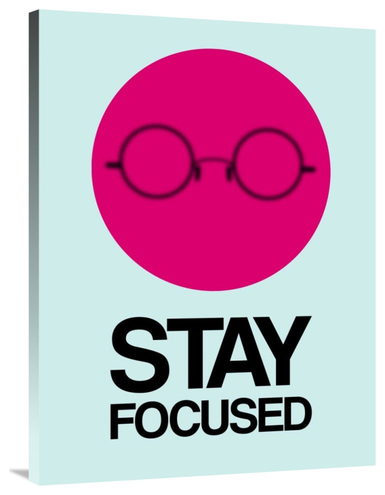 "Stay Focused Circle Poster 1" Fine Art Print