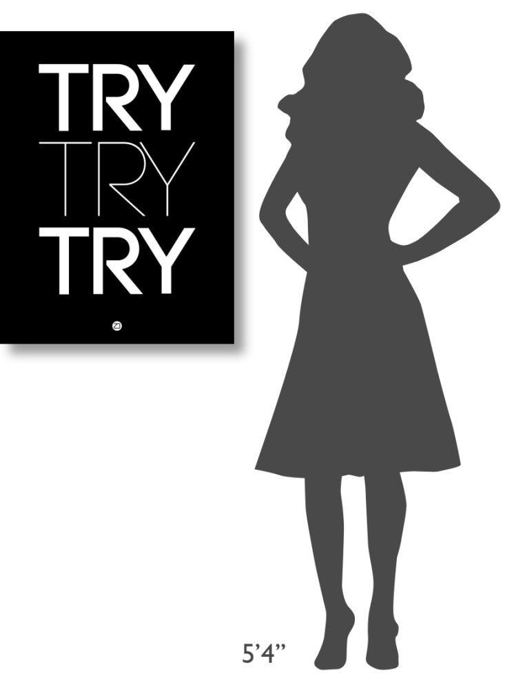 "Try Try Try Poster Black" Fine Art Print