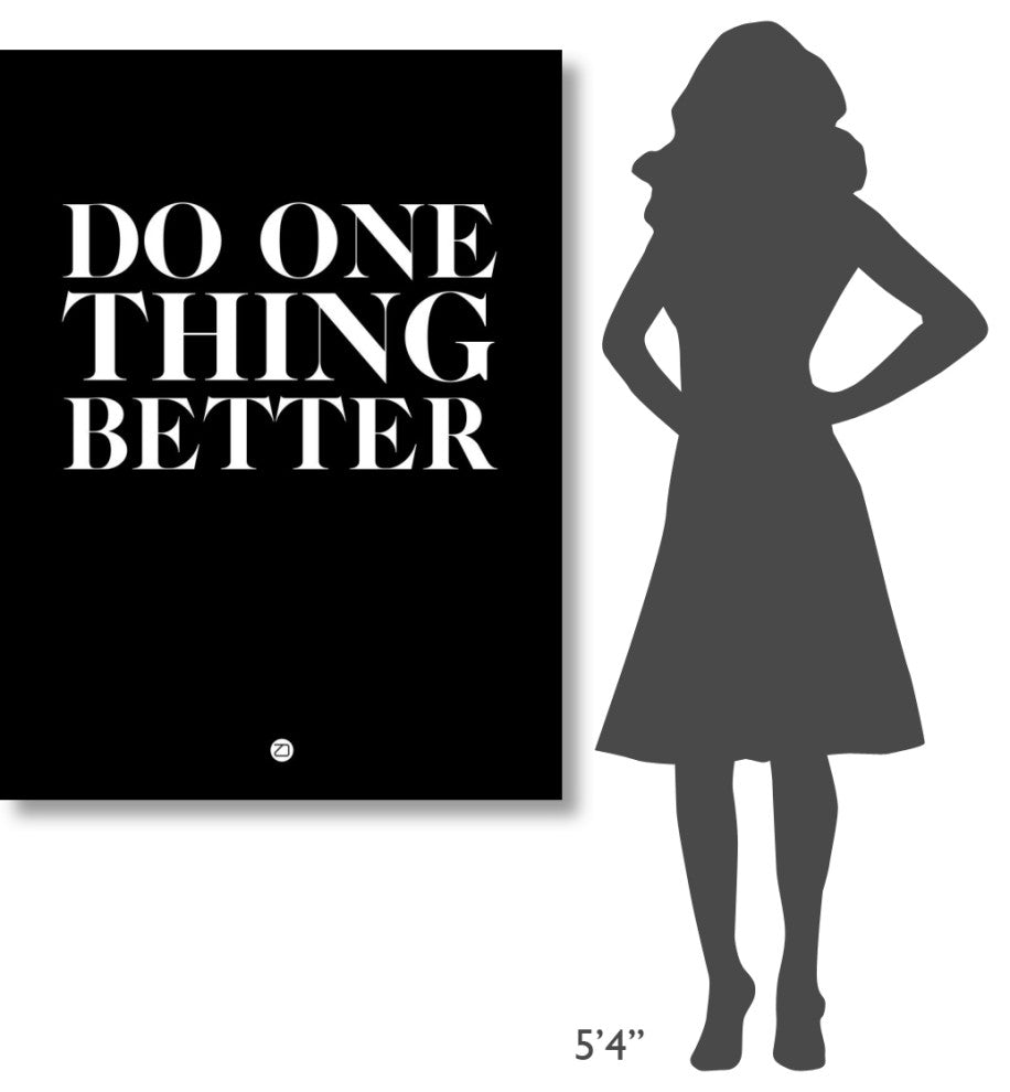 "Do One Thing Better 1" Fine Art Print