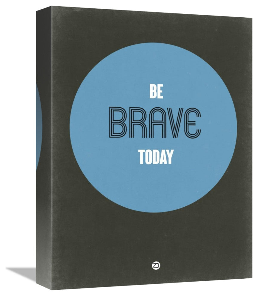 "Be Brave Today 2" Fine Art Print