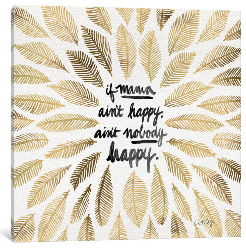 "If Mama Ain't Happy Artprint" by Cat Coquillette, 37x37x1.5