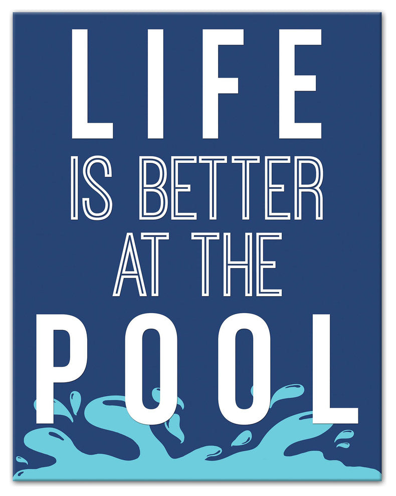 Life is Better at the Pool 11x14 Canvas Wall Art