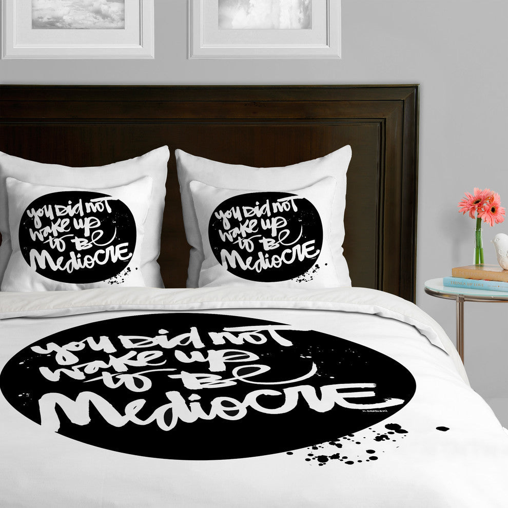 Kal Barteski You Did Not Wake Up To Be Mediocre 2 Duvet Cover