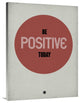 "Be Positive Today 1" Fine Art Print