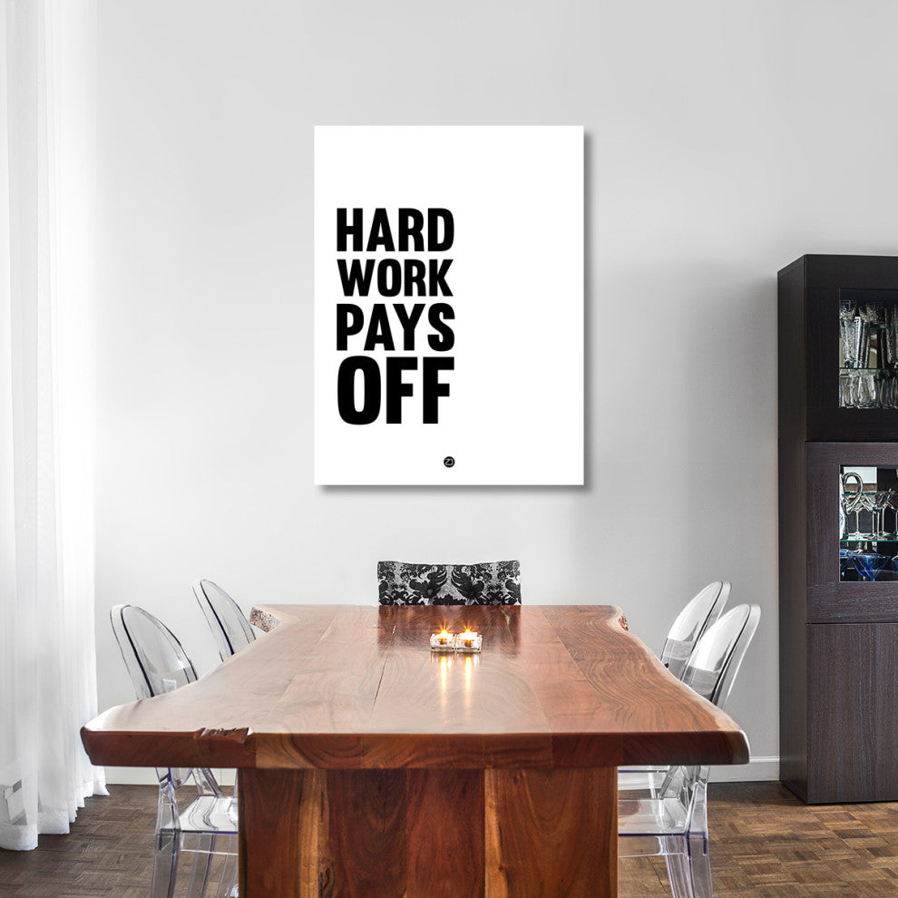"Hard Work Pays Off Poster 2" Fine Art Print