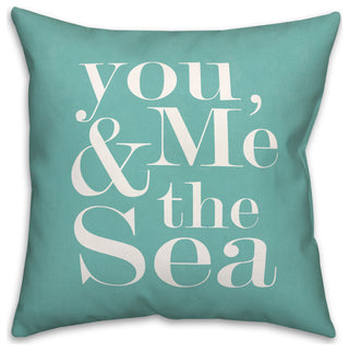 You Me And Sea Teal 18x18 Pillow
