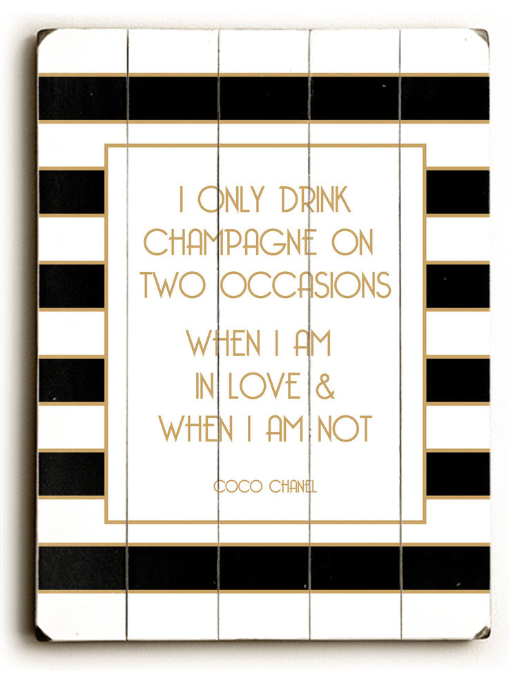 I Only Drink Champagne Wooden Sign