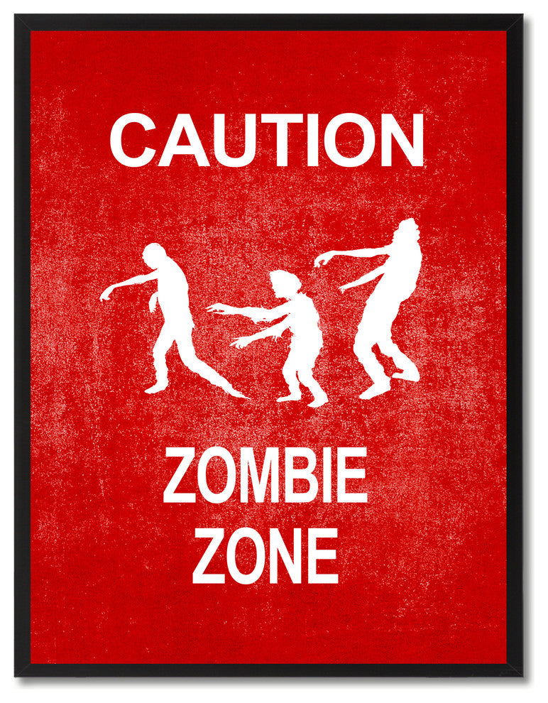 "Caution Zombie Zone" Sign Red Print on Canvas with Picture Frame, 13"x17"