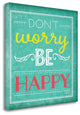 "Dont Worry Be Happy" By Jennifer Pugh, Giclee Print on Gallery Wrap Canvas