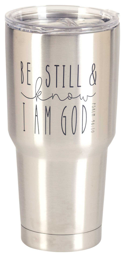 Tumbler, Be Still And Know I Am God, 30oz