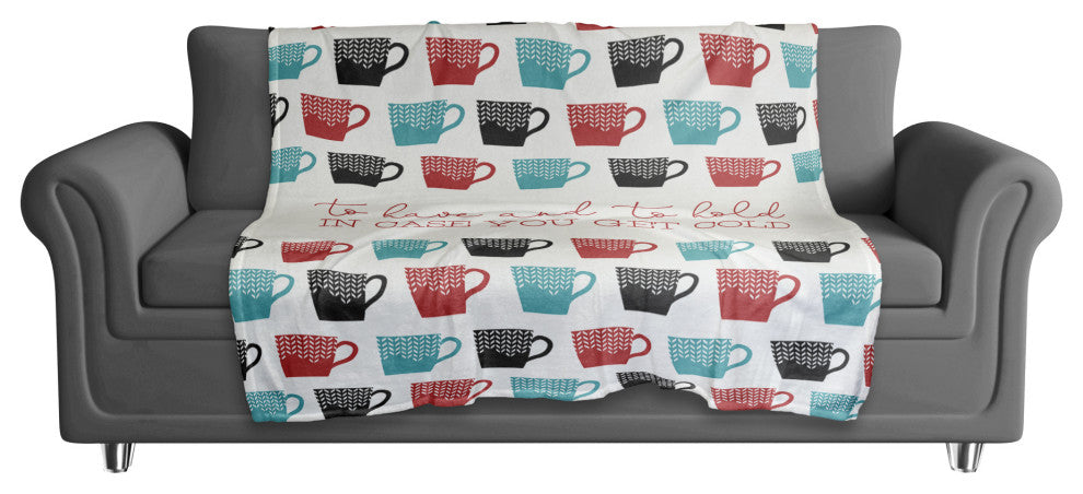 To Have and to Hold in Case you get Cold 50x60 Coral Fleece Blanket